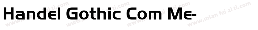 Handel Gothic Com Me字体转换
